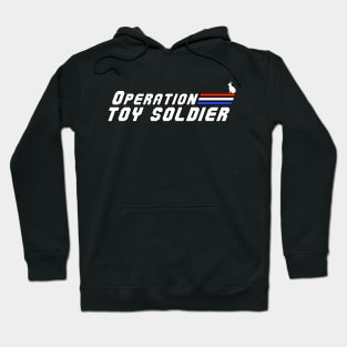 Operation Toy Soldier Hoodie